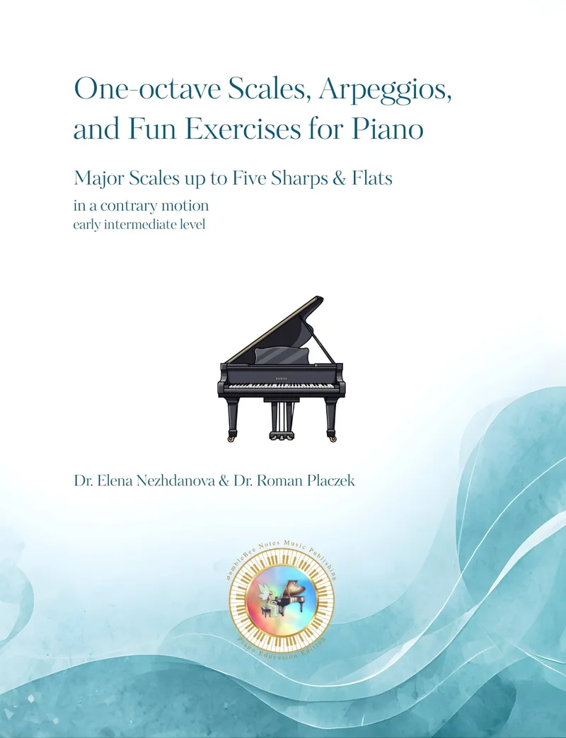 One-octave Scales, Arpeggios, and Fun Exercises  with Surprises for Piano